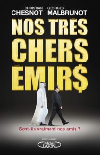 NOS TRES CHERS EMIRS… (de Christian Chesnot et Georges Malbrunot)