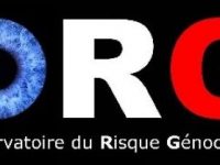 CREATION DE L’O.R.G. Observatoire du Risque Génocidaire