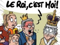 EDITO 664 – “LES SIROPS DÉGOULINANTS DE LA MONARCHIE” (Mélenchon)